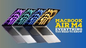 Read more about the article MacBook Air M4: Evolusi Paling Signifikan dalam Seri Air